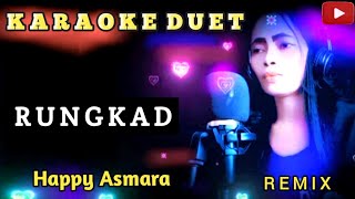 Rungkad - Karaoke duet -Remix  (Happy asmara) - COVER BY JANA
