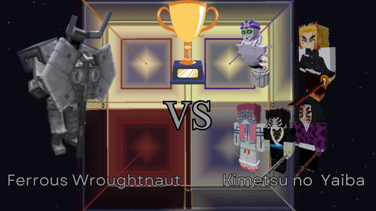 Ferrous Wroughtnaut(10x Health and 3x Damage) vs Kimetsu no Yaiba