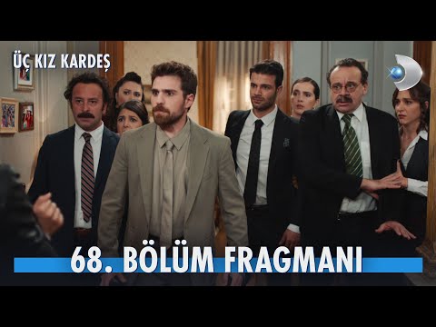 Üç Kız Kardeş 68. Bölüm Fragmanı @kanald