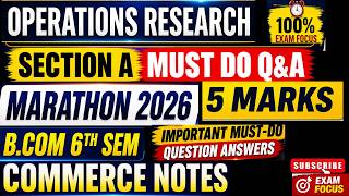 OPERATIONS RESEARCH 5 MARKS MOST IMPORTANT MUST DO QUES ANS | SECTION A| 5 MARKS | BCOM 6TH SEM | PU