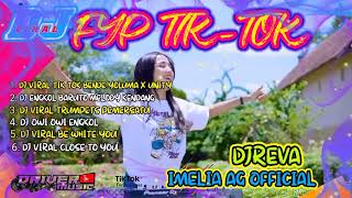 Dj viral fyp tiktok imeliaag dj reva terbaru 2022 fulll bassss keriiiiii