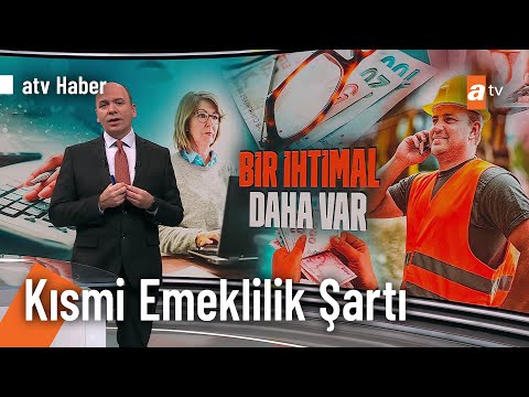 EYT'yi kaçırana kısmi emeklilik! - atv Ana Haber 12 Ocak 2023 @atvhaber