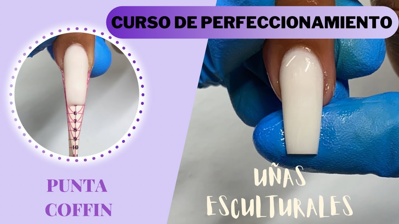 UÑAS ESCULTURALES| punta coffin|CURSO DE PERFECCIONAMIENTO✨💜