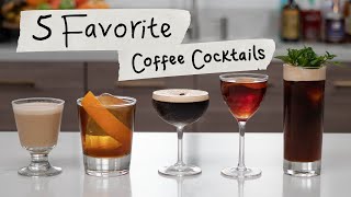 5 Favorite Coffee Liqour Cocktails