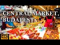 [4k] Walking in central market hall in Budapest, Hungary