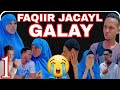 Musalsal cusub faqiir jacayl galay part 1