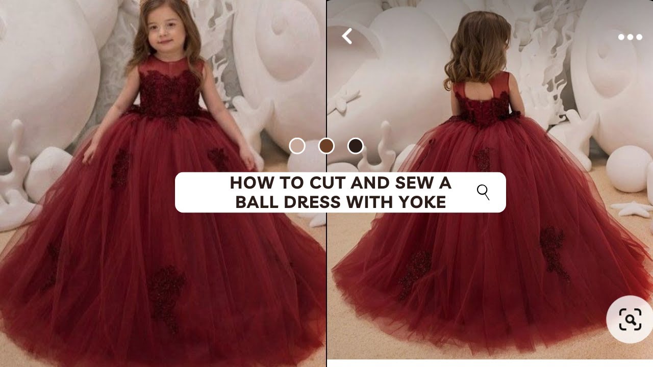 HOW TO CUT AND SEW A BALL DRESS WITH YOKE ( STEP BY STEP)