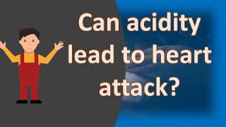 Can acidity lead to heart attack ?  | Health FAQS | It's All about your health