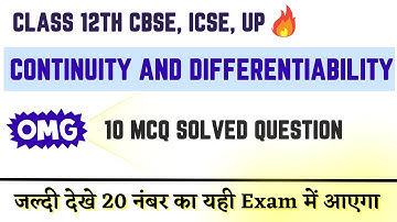 MCQ Questions on continuity and differentiability class 12 | 10 MCQ solved Questions |CBSE EXAM 2023