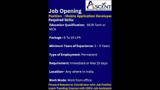 Job Opening | Mobile Application Developer | Ascent Software Training institute screenshot 5