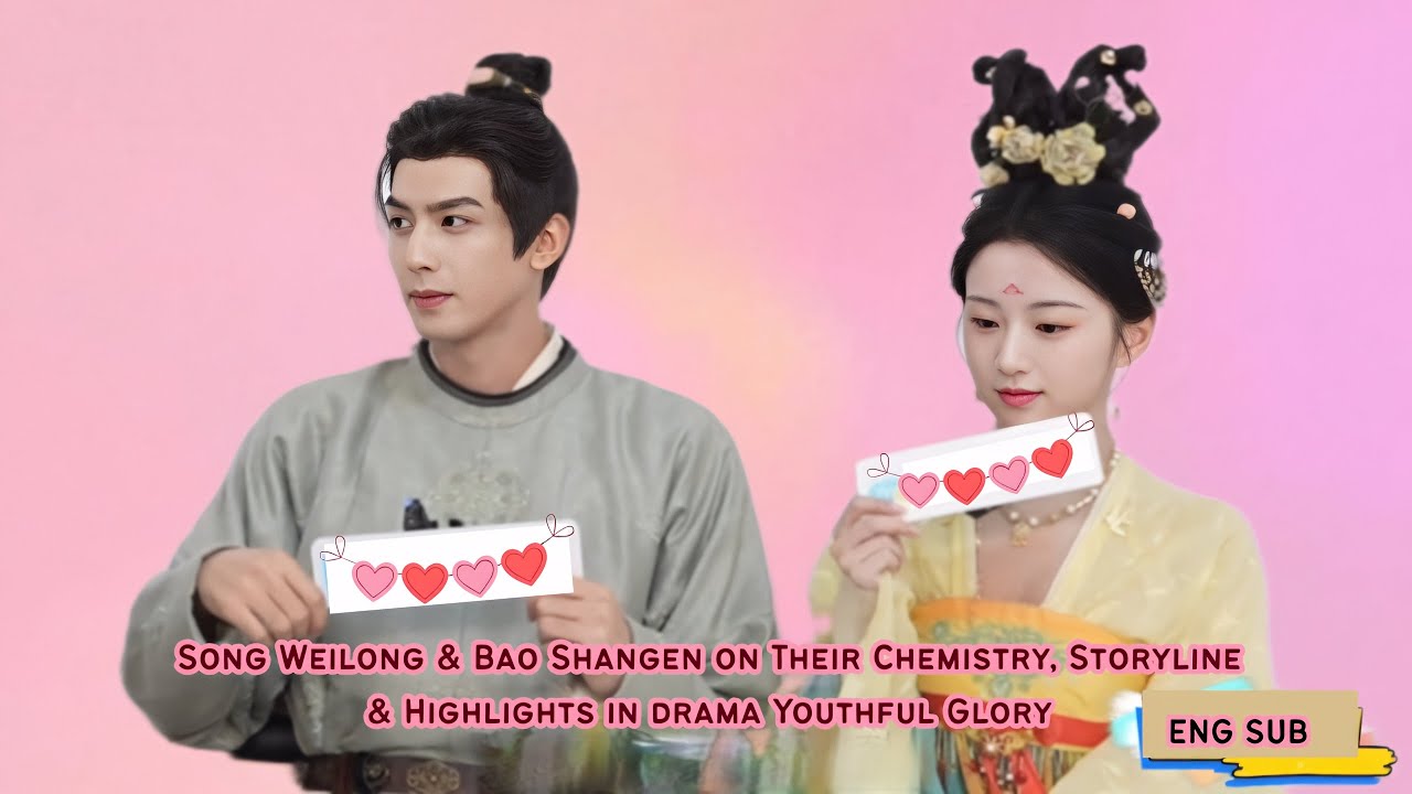 Song Wei Long & Bao Shang En On Their Chemistry, Characters & Storyline In Drama ‘Youthful Glory’
