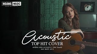 Những Bản Hit Cover Triệu Views Làm Mưa Làm Gió 2019 || Acoustic Cover 2019