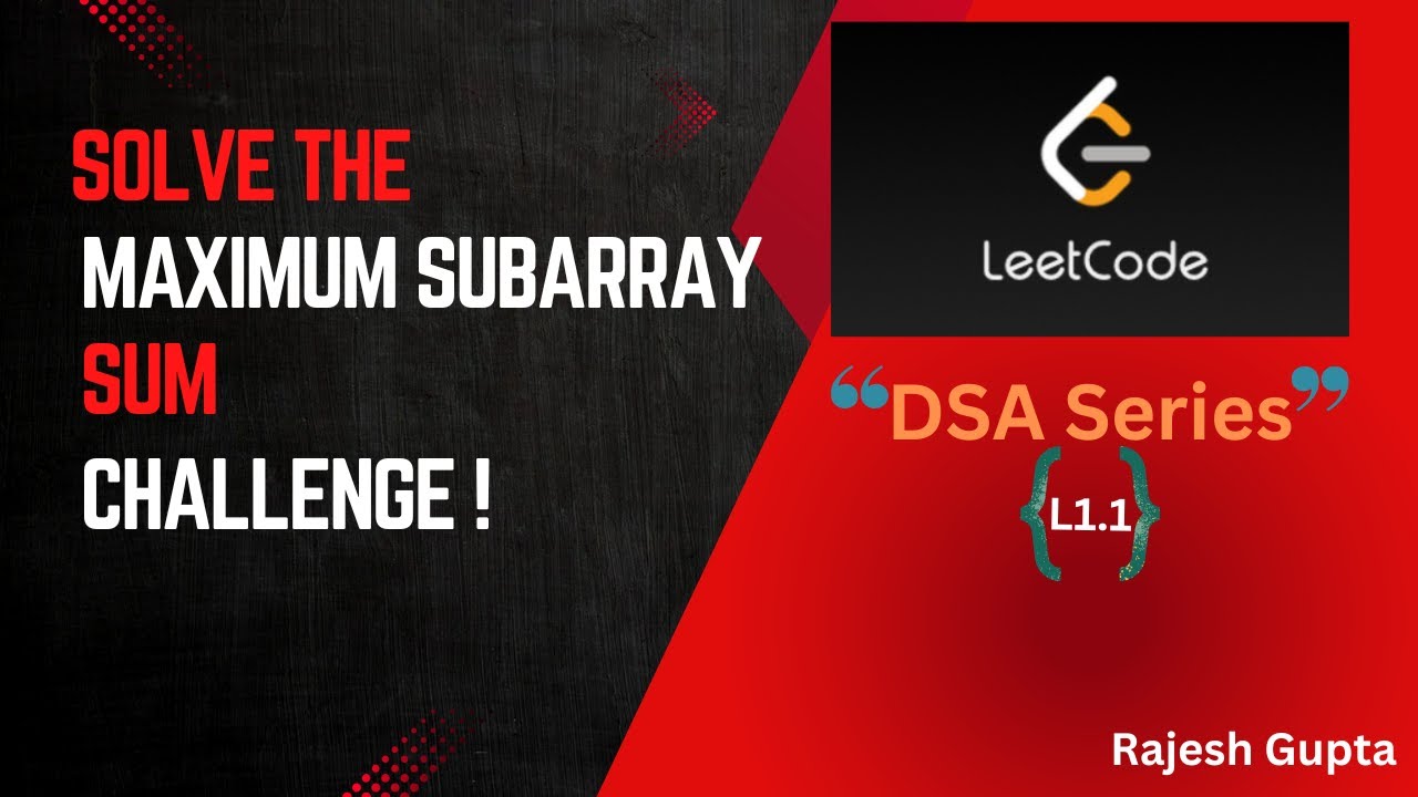 Maximum Subarray Sum in an Array | Software Developer Interview Series ...