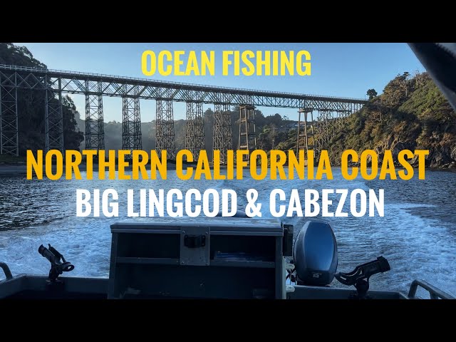 Ocean Fishing Northern California Coast for Big Lingcod and