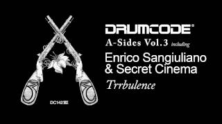 Enrico Sangiuliano &amp; Secret Cinema - Trrbulence [DRUMCODE] - DC142