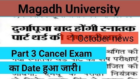 Magadh University BA/BSc/BCom/Part 3 Exam latest update