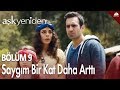 Aşk Yeniden - Babaannene olan saygım bir kat daha arttı... / 16.Bölüm