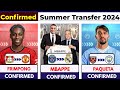  all latest confirmed transfer summer and rumours 2024  frimpong guimares paqueta mbappe 