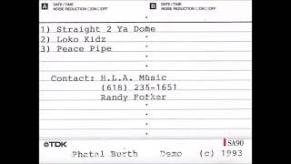 Phatal Burth - Loco Kidz Demo Track Mega Dope Random Rap