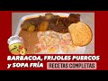 BARBACOA ESTILO SINALOA, FRIJOLES PUERCOS Y SOPA FRÍA