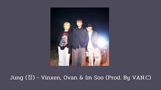 [THAISUB & KARAOKE] Jung (정) - Vinxen, Ovan & Im Soo (Prod. By VAN.C)