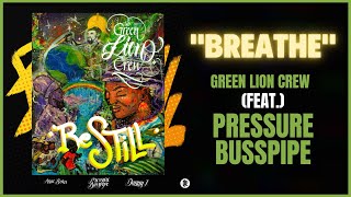 Green Lion Crew x Pressure Busspipe - Breathe