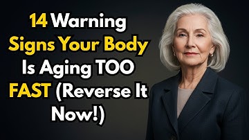14 Warning Signs Your Body Is Aging TOO FAST (Reverse It Now!)