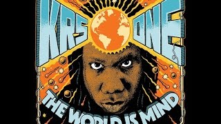 Video thumbnail of "KRS-One - The World Is MIND - 15 The World Is MIND"