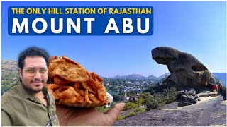 Mount Abu in 1 Day | Royal Rajasthani Food | Local Street food |Nikhil chawla