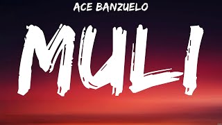 Ace Banzuelo - Muli (Lyrics) Moira Dela Torre, Arthur Nery
