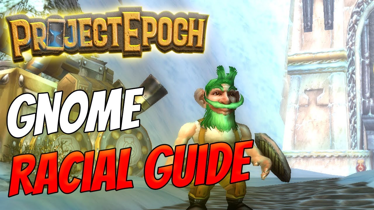 How to get Racial Knowledge: Gnome on Project Epoch [WoW Classic+ ...