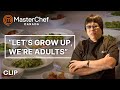 "Let's Grow Up, We're Adults, Let's Just Serve Some Food" | MasterChef Canada | MasterChef World