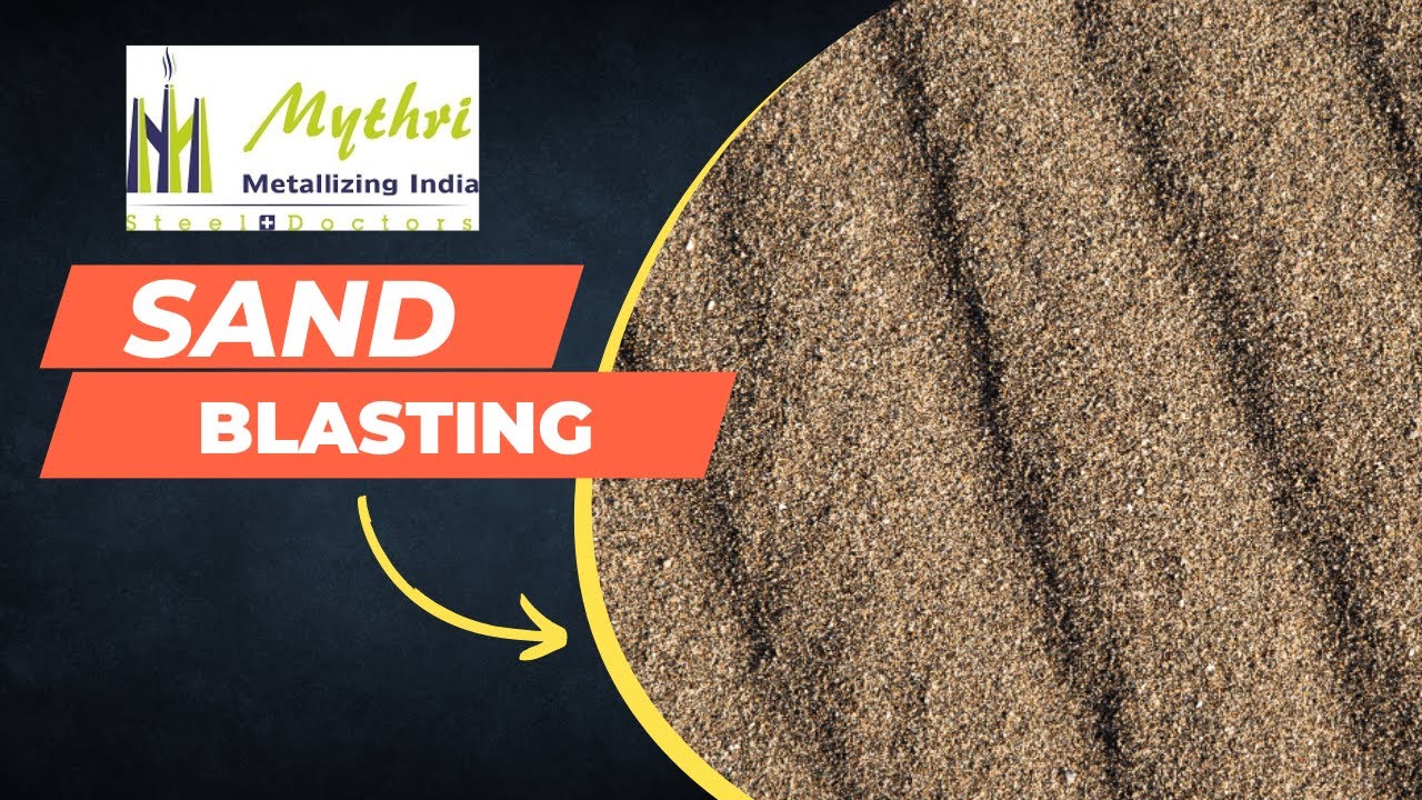 Sand Blasting Services in Bangalore, India  | Mythri Metallizing India