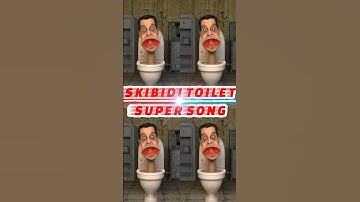 Skibidi toilet super song #shorts #skibiditoilet