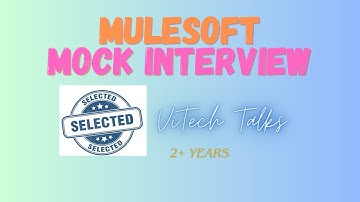 MuleSoft Mock Interview | @vitechtalks  | MuleSoft Developer Interview