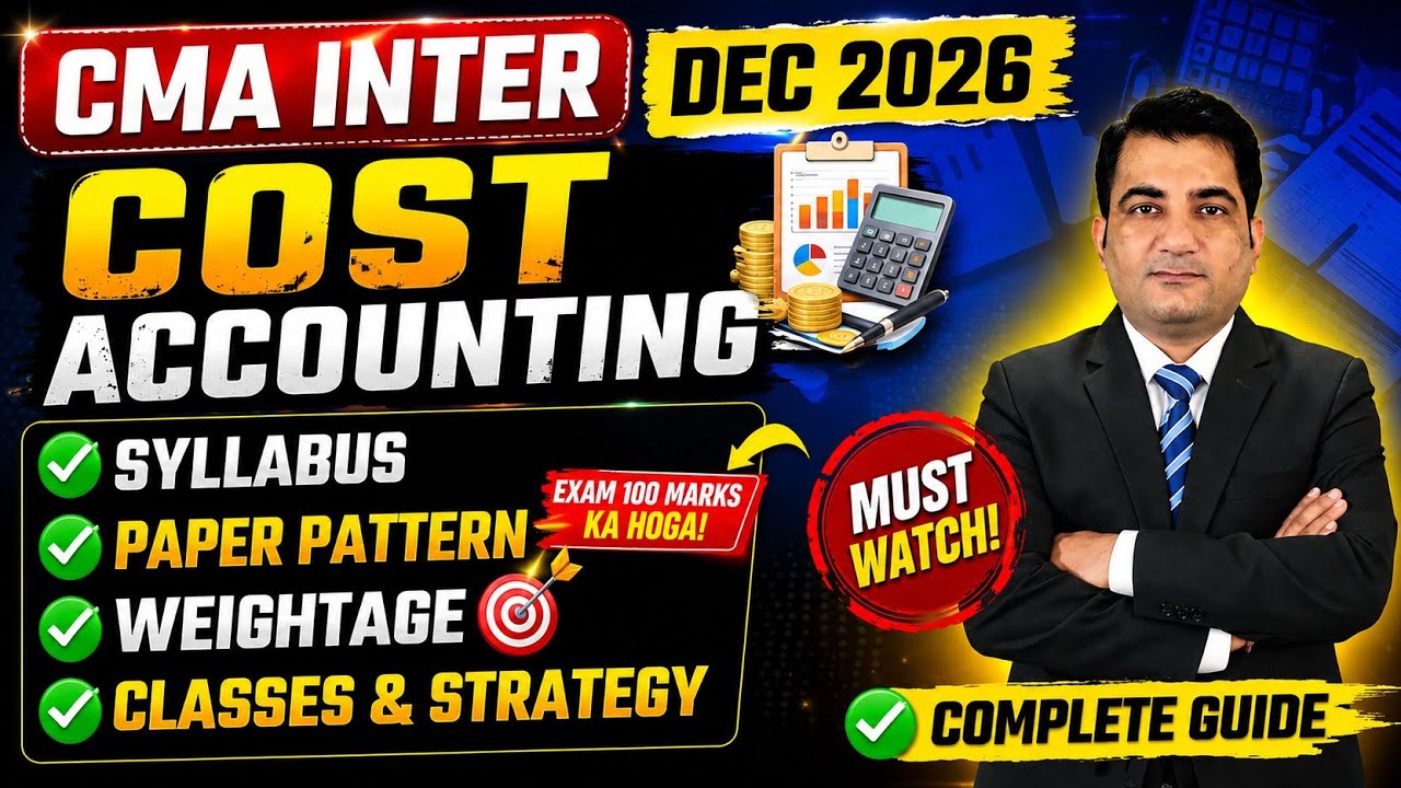 CMA Inter Cost Accounting Dec 2026 ! Syllabus, Paper Pattern, Classes ...
