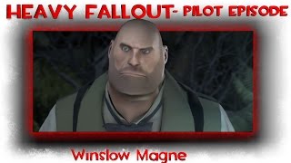 Heavy Fallout - Pilot [SFM]