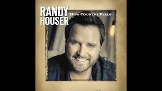 Randy Houser - How Country Feels 432hz