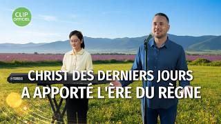 Musique chrétienne en français « Christ des derniers jours a apporté l'ère du Règne »