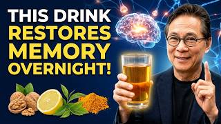 Seniors: 3 Drinks Before Bed That Boost Memory &amp; Clean Your Brain | Dr. William Li
