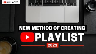 YOUTUBE UPDATE 2023 | How To Create Playlist on Youtube 2023