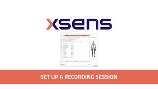 Xsens Tutorial: Setting up a recording session