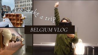 BELGIUM TRAVEL VLOG: come along with me on my first trip to Europe
