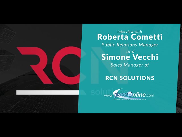 Video Interview with Roberta Cometti, P.R. Manager and Simone Vecchi, Sales Manager of RCN SOLUTIONS