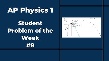 AP Physics 1: Question of the Week #8 (Two projectiles)