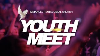 MID WEEK YOUTHMEET(IMMANUEL PENTECOSTAL CHURCH) 08/05/2024