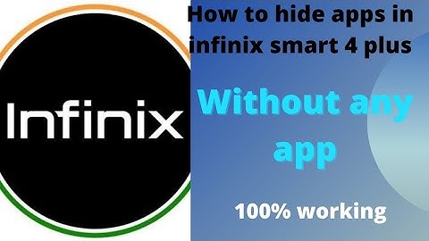 How to hide apps in infinix smart 4 plus