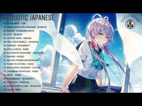 Video Nhạc Nhật Bản Acoustic hay nhất 2022 - Nhạc anime buồn... - youtube