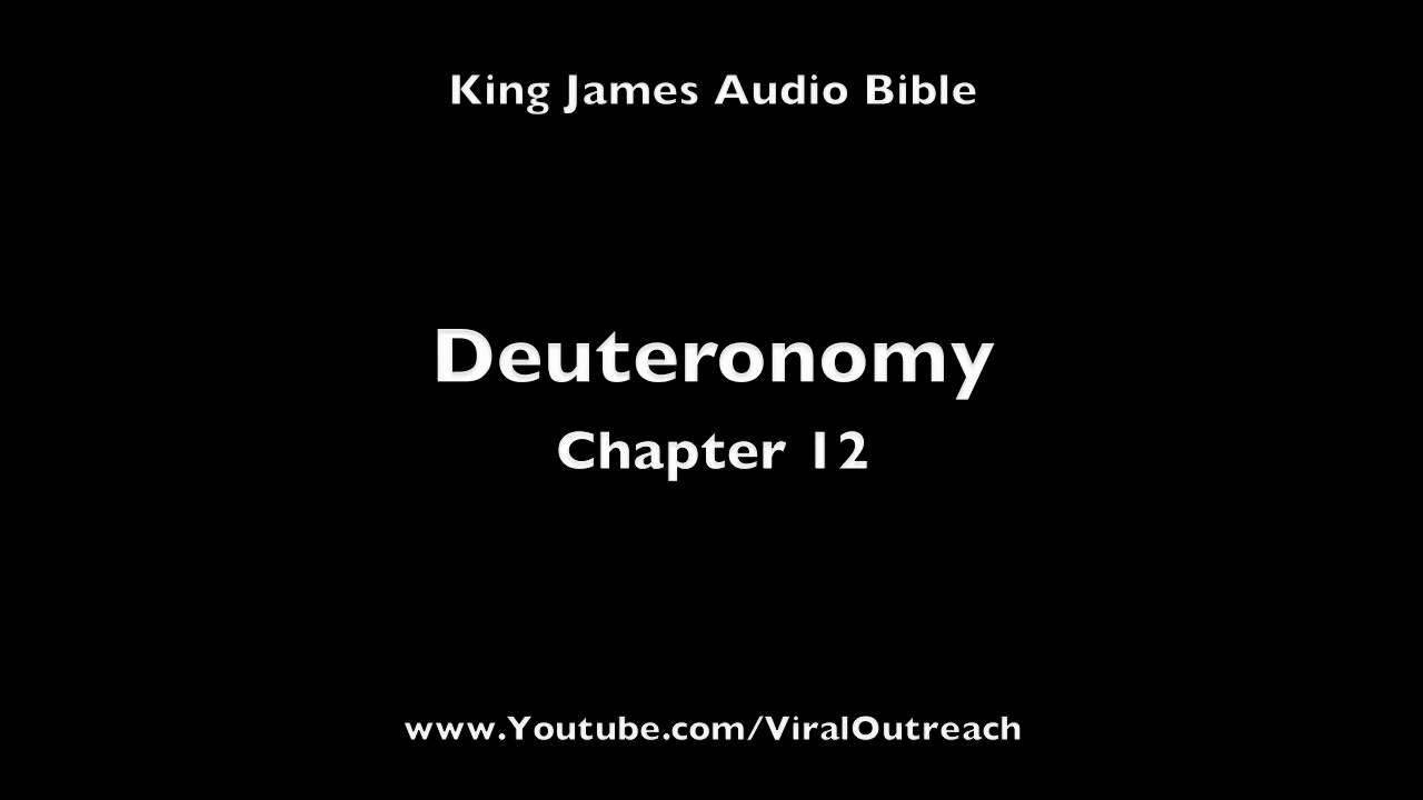 Audio Bible Deuteronomy Chapter 12 - YouTube