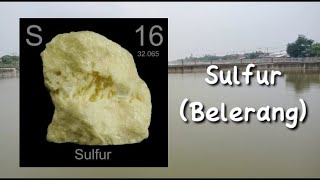 UNSUR SULFUR | UNSUR BELERANG | TENTANG SULFUR | TENTANG BELERANG | SCIENCE STORY